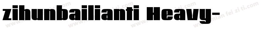 zihunbailianti Heavy字体转换